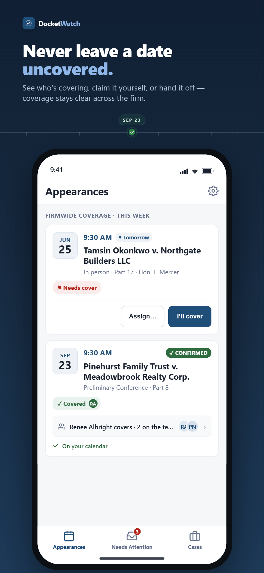 Marketing panel — Never leave a date uncovered, showing the Appearances screen with firmwide coverage status